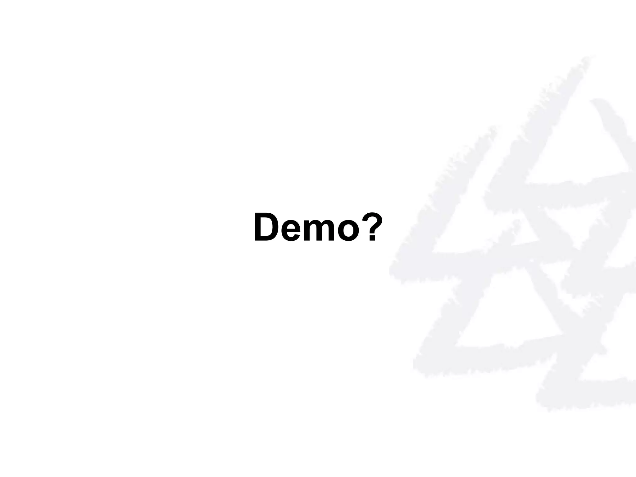 Demo? 
 