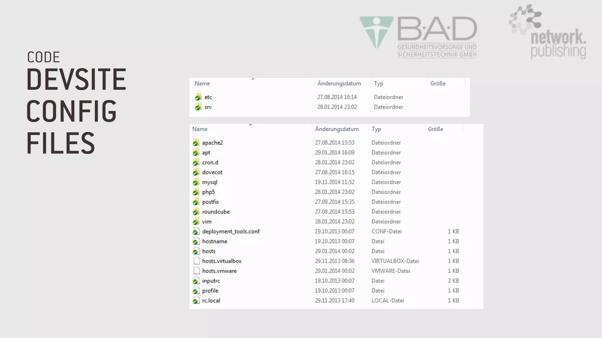 DEVSITE
CONFIG
FILES
CODE
 