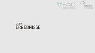 ERGEBNISSE
VIDEO
 