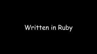 Written in Ruby
 
