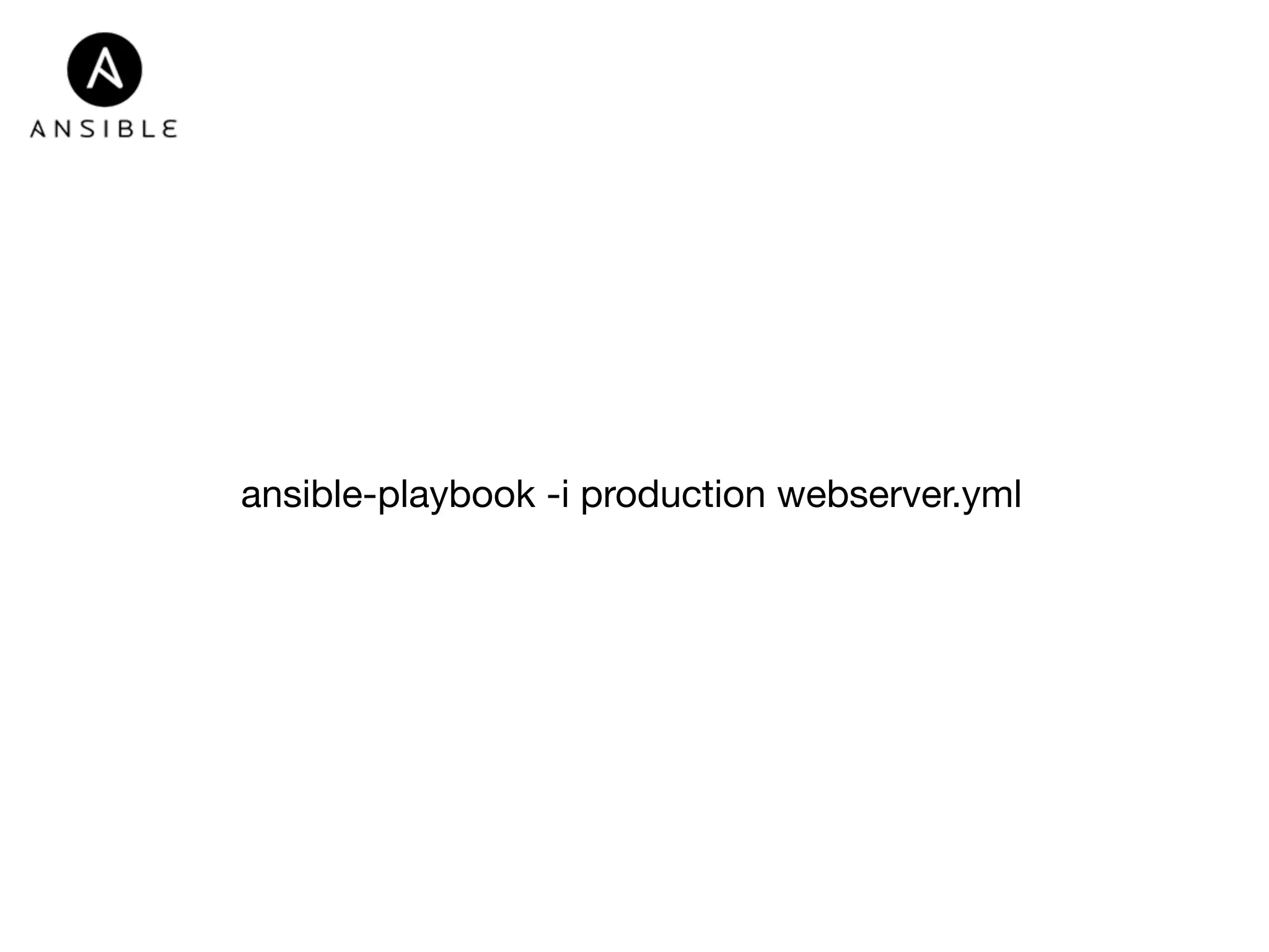ansible-playbook -i production webserver.yml 
 