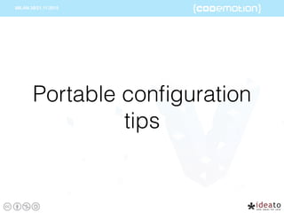 Portable conﬁguration
tips
 