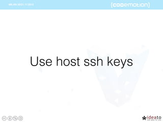 Use host ssh keys
 