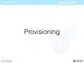 Provisioning
 
