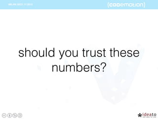 should you trust these
numbers?
 