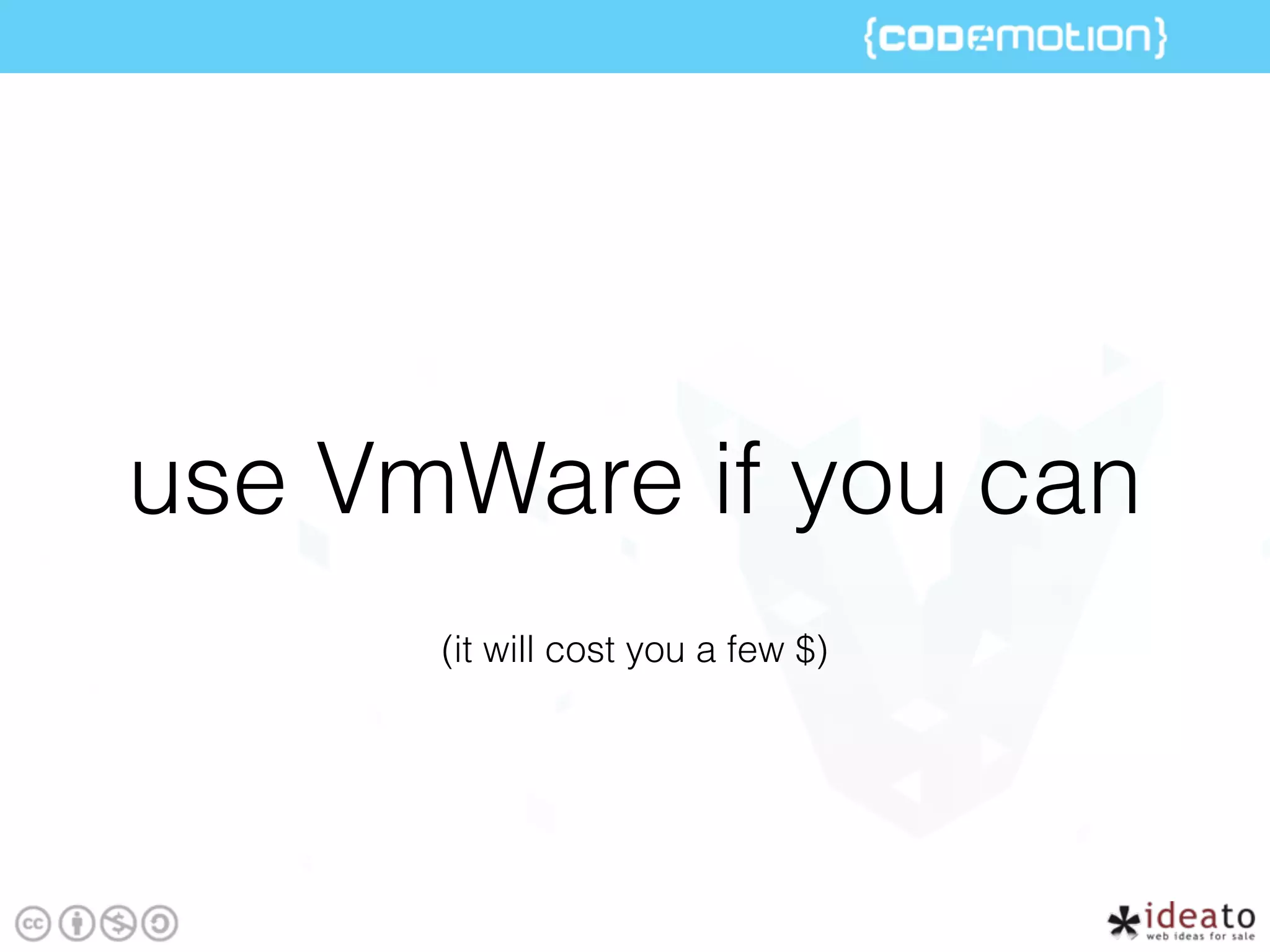 use VmWare if you can
(it will cost you a few $)
 