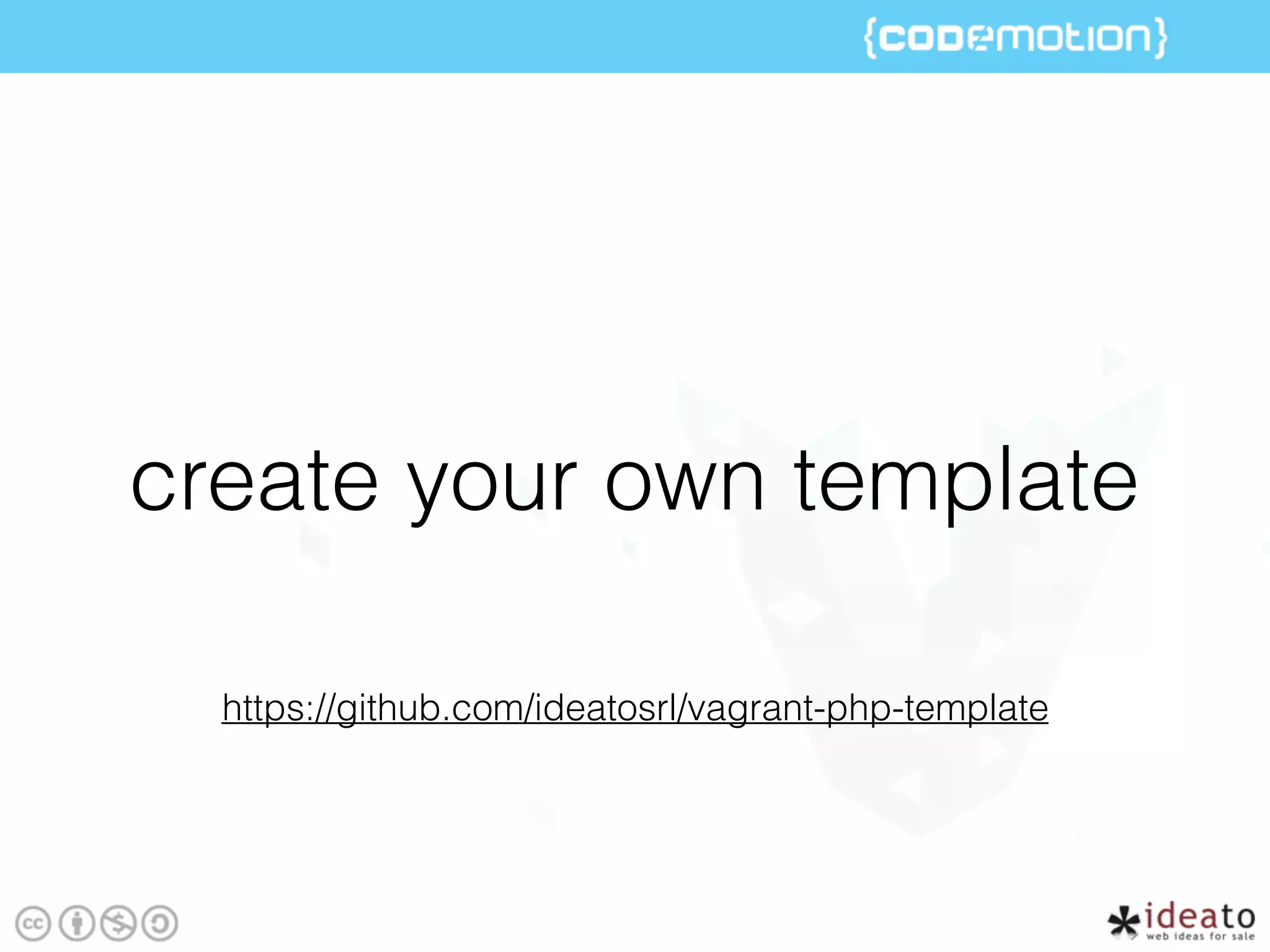 create your own template
https://github.com/ideatosrl/vagrant-php-template
 