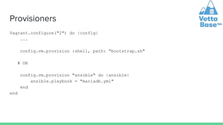 Creating Vagrant development machines with MariaDB