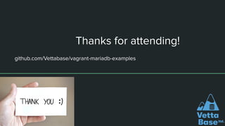 Creating Vagrant development machines with MariaDB