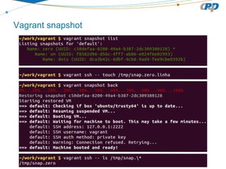 Vagrant snapshot
 