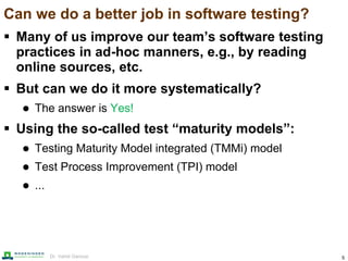 Can we do it better? Improving the maturity of software testing in test ...