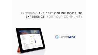 Providing the Best Online Booking Experience for your Community