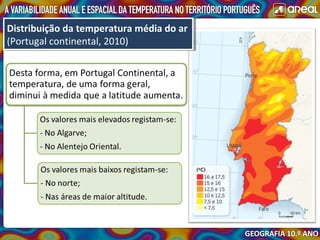 Distribuição da temperatura média do ar
(Portugal continental, 2010)
Distribuição da temperatura média do ar
(Portugal continental, 2010)
 
