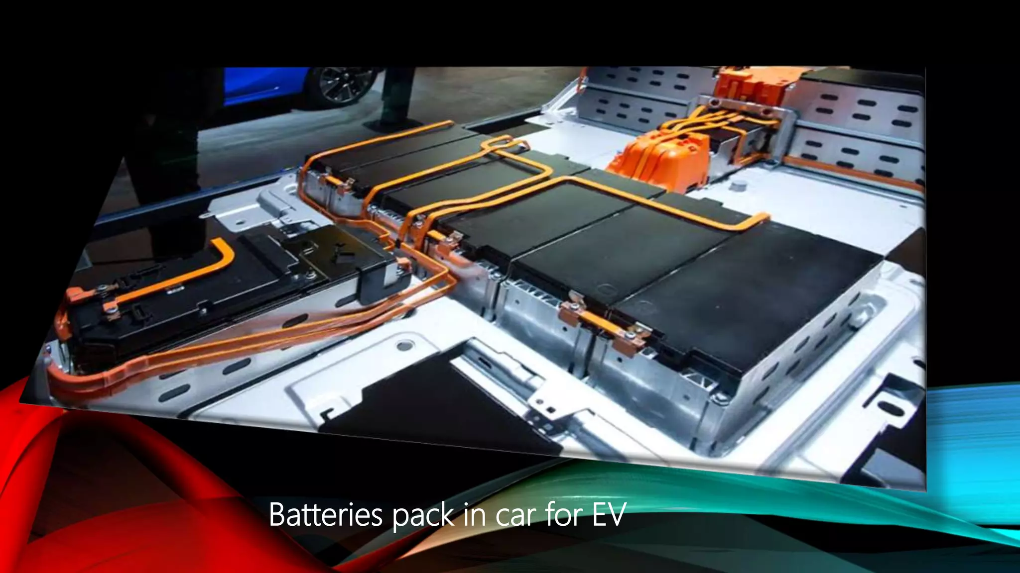 Batteries pack in car for EV
 