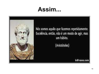 15
Assim...
 