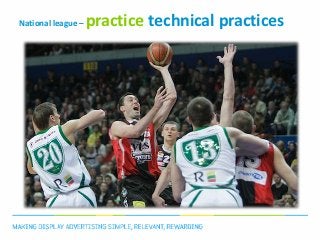 National league –   practice technical practices
 