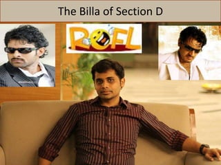 The Billa of Section D
 