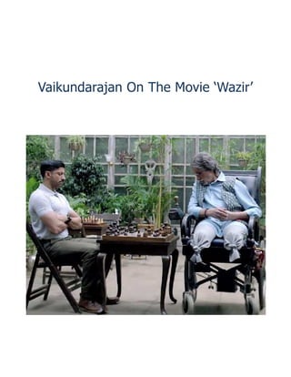 Vaikundarajan On The Movie ‘Wazir’
 