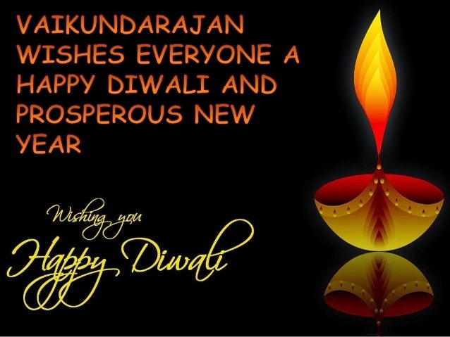 vaikundarajan wishes everyone a happy diwali and vaikundarajan wishes everyone a happy diwali and