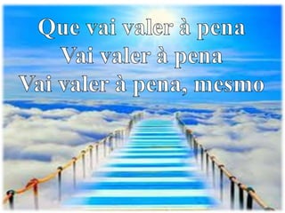 Vai Valer a Pena