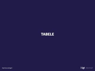 ©primoz.weingerl
TABELE
 