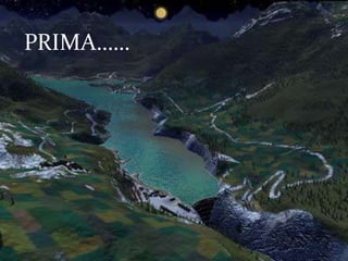 PRIMA……
 