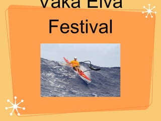 Vaka Eiva Festival 