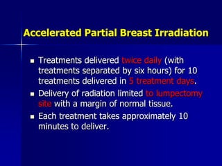 Partial breast irradiation techniques