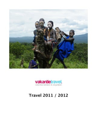 Travel 2011 / 2012
 