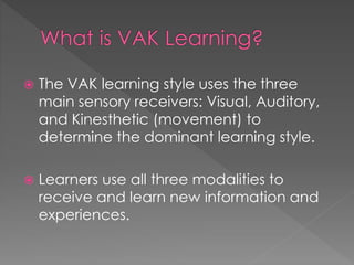PDF) VAK Styles of Learning Based on the Research of Fernald