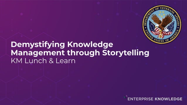 Demystifying Knowledge Management through Storytelling | PPT