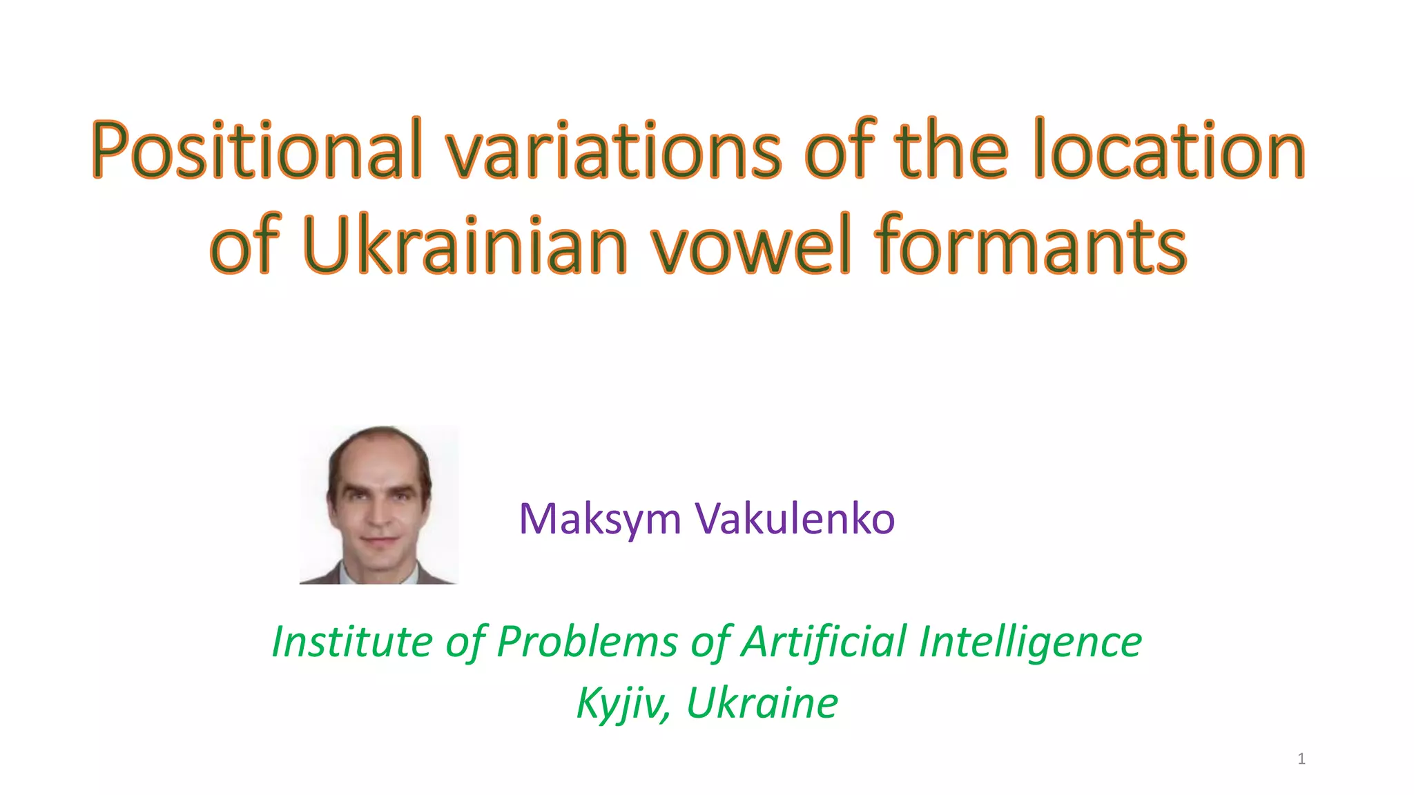 Maksym Vakulenko: Positional variations of the location of Ukrainian ...