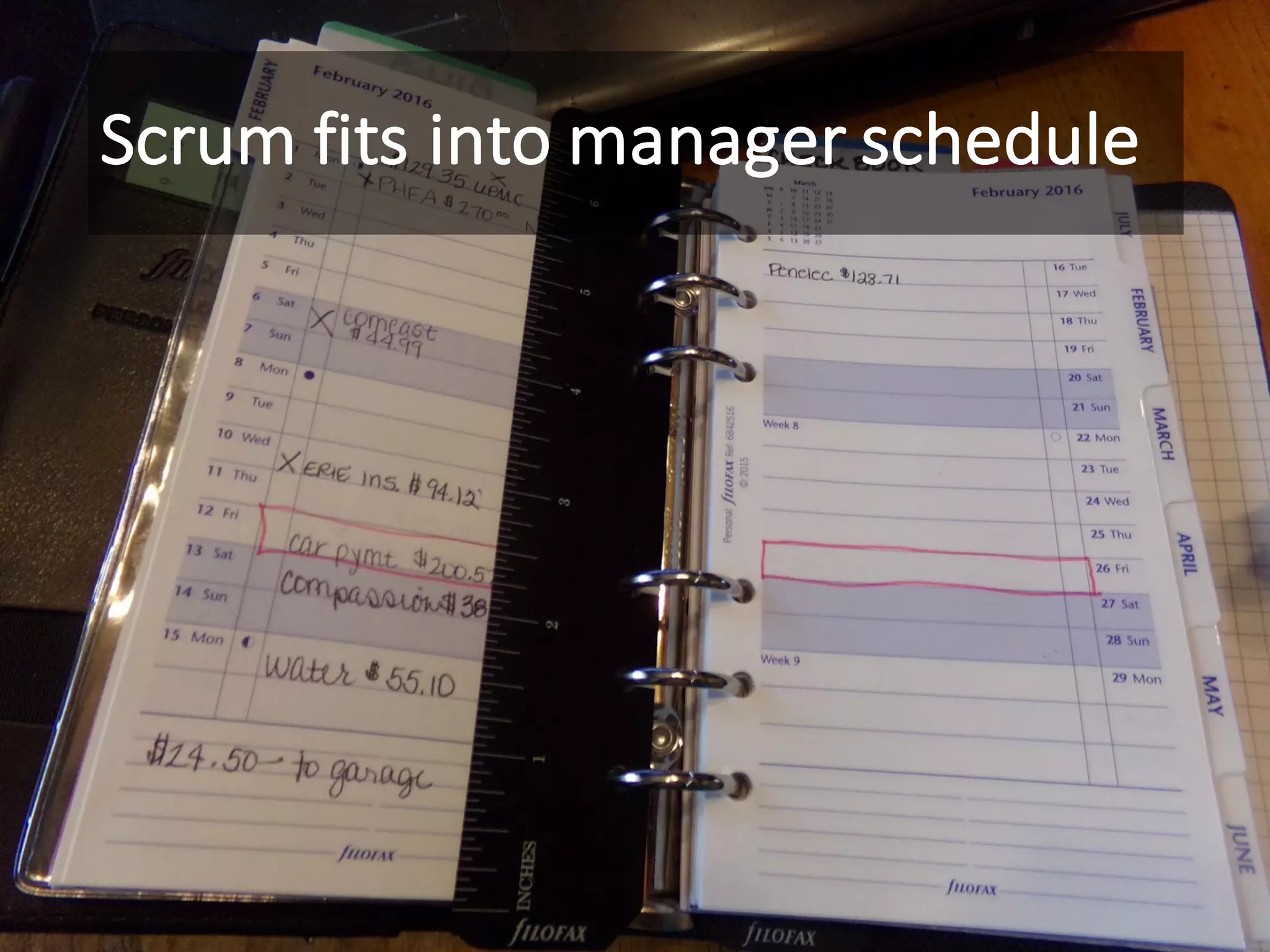 Scrum	fits	into	manager	schedule
 