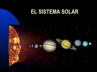 EL SISTEMA SOLAR