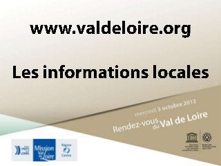 www.valdeloire.org, média du patrimoine mondial : les informations locales