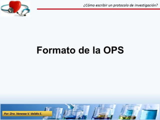 Formato de la OPS
8
 