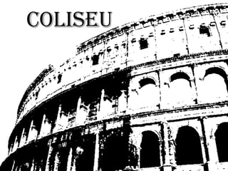 Coliseu  