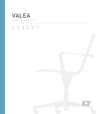 VALEA
seating collection
 