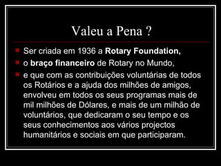 Vale a pena ser rotário (1)