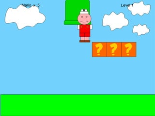 Mario  x  5  Level 1 M 