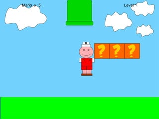 Mario  x  5  Level 1 M 