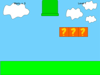 Mario  x  5  Level 1 