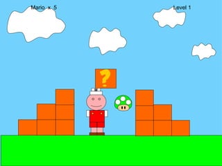 Mario  x  5  Level 1 M 