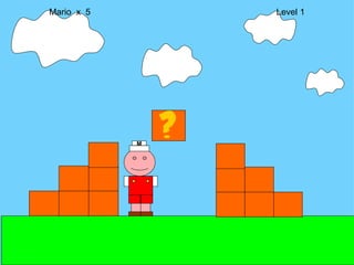 Mario  x  5  Level 1 M 