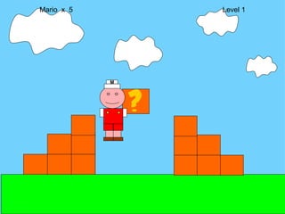Mario  x  5  Level 1 M 