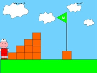 M Mario  x  5  Level 1 M 