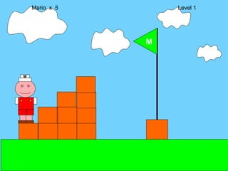 M Mario  x  5  Level 1 M 