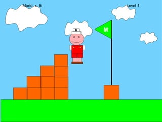 M Mario  x  5  Level 1 M 