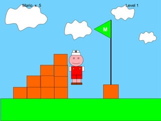 M Mario  x  5  Level 1 M 
