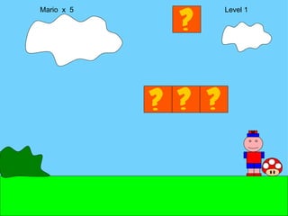 Mario  x  5  Level 1 M 